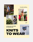Knits to Wear | Veronica Lindberg | Laine Publishing