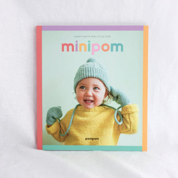 Mini Pom: Happy Knits for Little Kids | Pom Pom